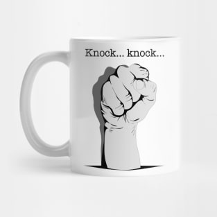 Knock... knock... Mug